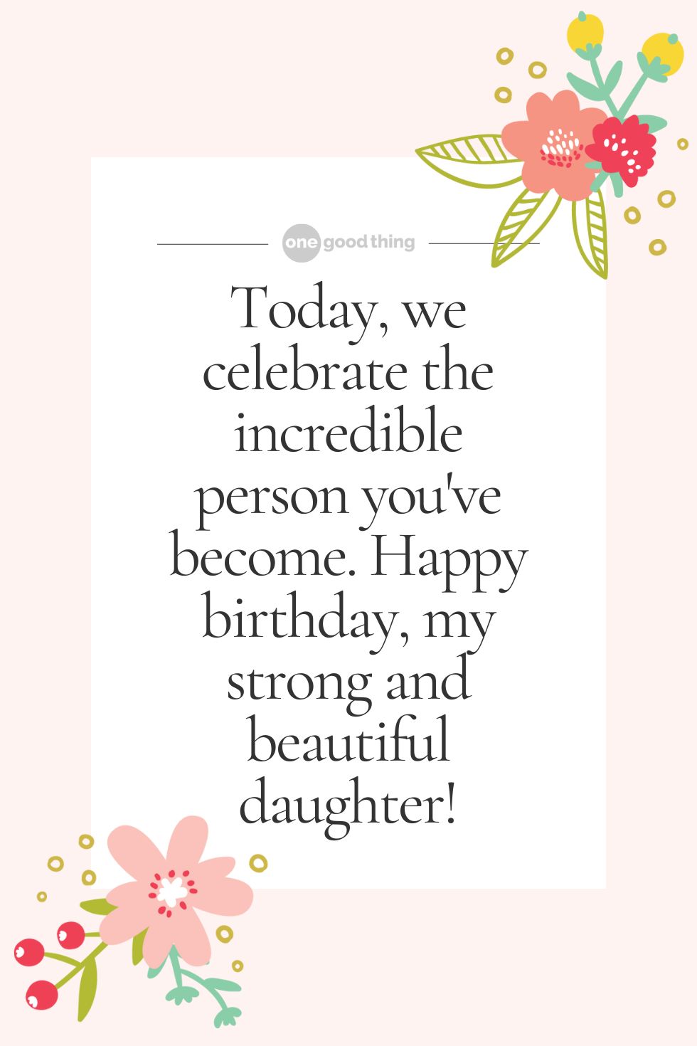 Birthday wishes for a strong and beautiful daughter